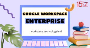 ภาพประกอบหัวข้อ Google Workspace Enterprise (Google Workspace Enterprise)